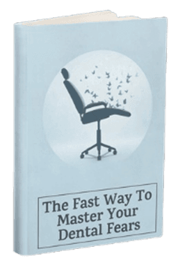 The Fast Way to Master Your Dental Fears Video Series